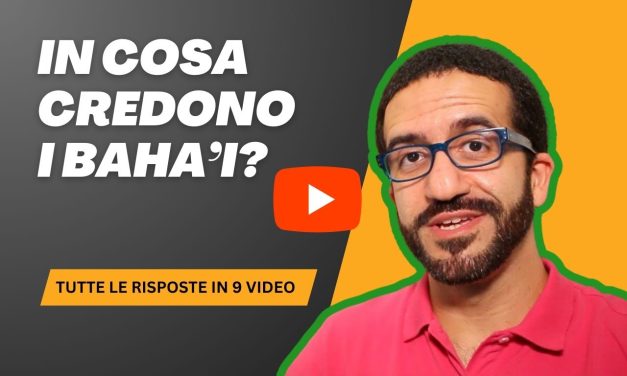Cosa credono i Baha’i in 9 video: storia, valori e visione futura