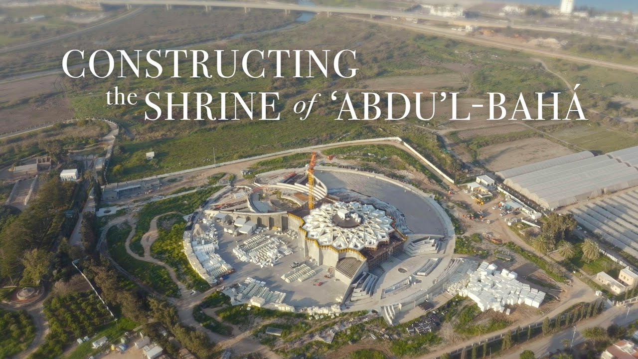 film sulla costruzione del tempio di ‘Abdu’l-Bahá