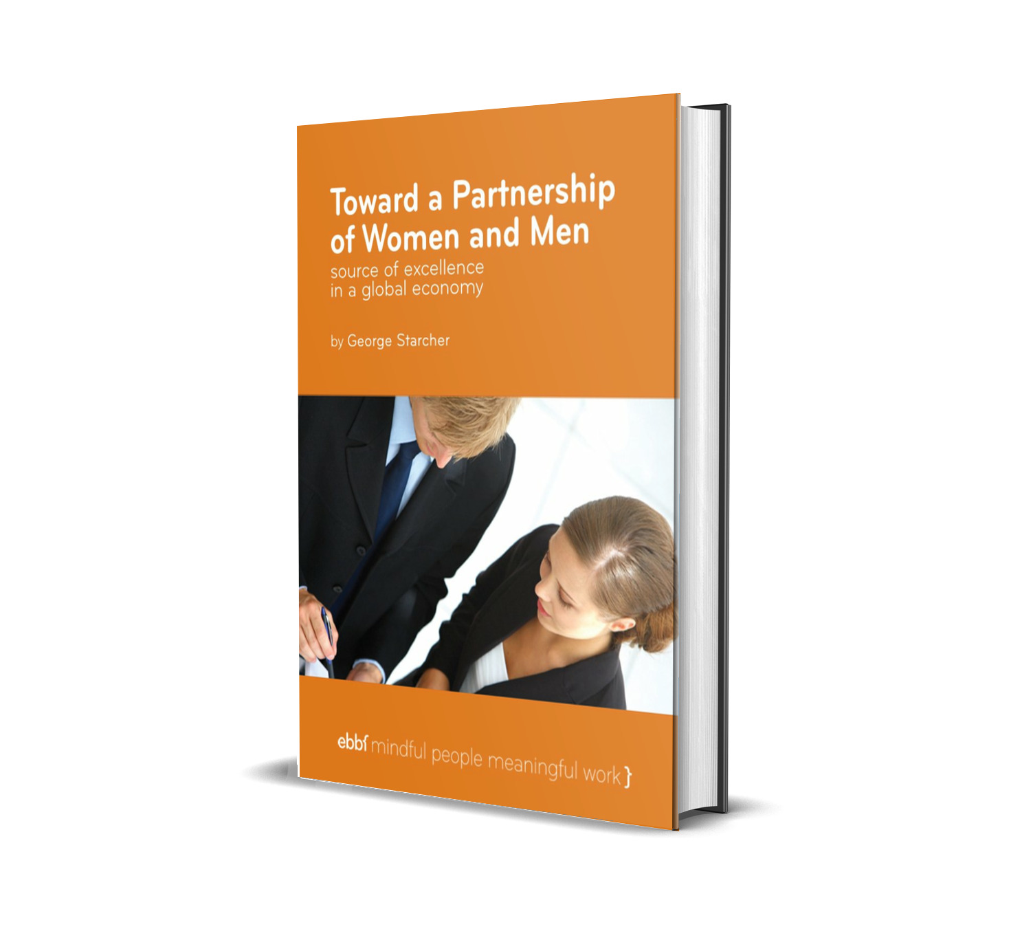 Toward a Partnership of Women and Men in Business Paperback di Geroge Starcher