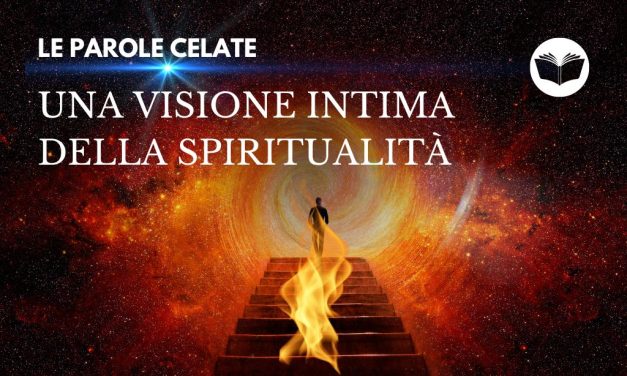 Le Parole Celate: una Visione Intima della Spiritualità