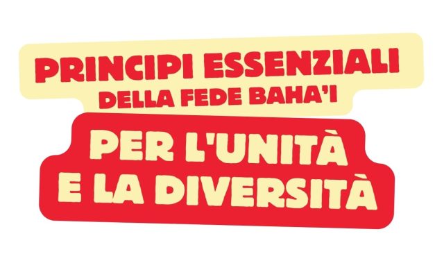 Principi essenziali della Fede baha’i per l’Unità e la Diversità